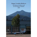 Happy Vernday Birthcox: Revolution, Evolution, and an Uncommon Commune - 1970