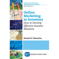 Online Marketing to Investors: How to Develop Effective Investor Relations