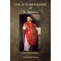 The Autobiography of St. Ignatius