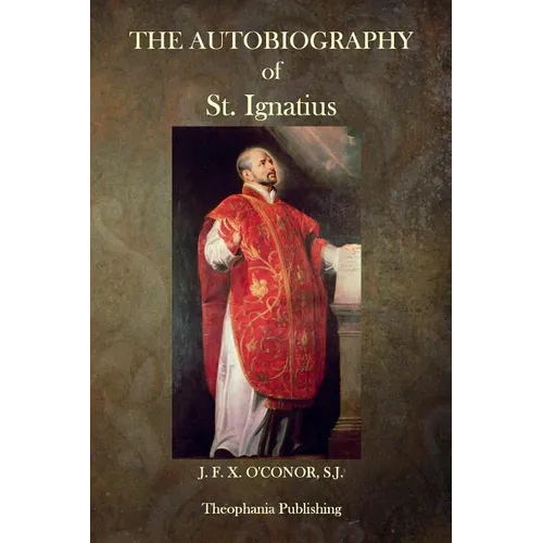 The Autobiography of St. Ignatius