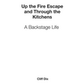 Up the Fire Escape and Through the Kitchens