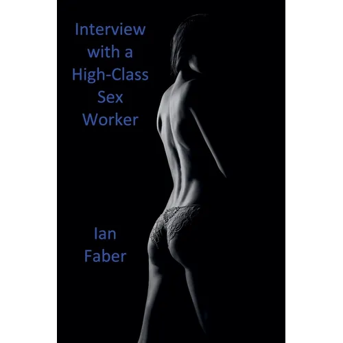 Interview with a High-Class Sex Worker