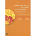 Harnessing Quality for Global Competitiveness in Eastern Europe and Central Asia