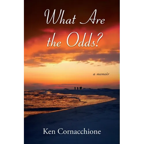 What Are the Odds?: a memoir