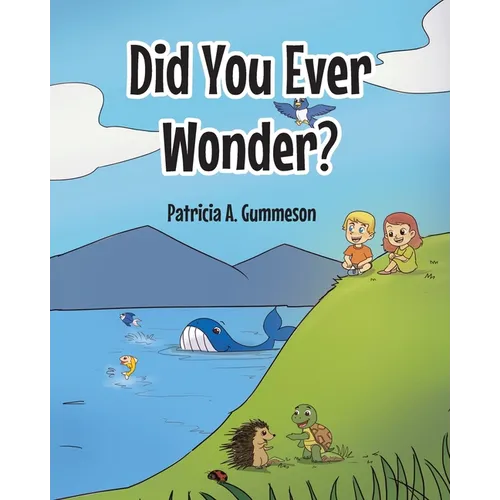 Did You Ever Wonder?