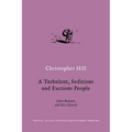 A Turbulent, Seditious and Factious People: John Bunyan and His Church