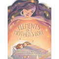 Elements of a Mother's Love