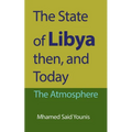The State of Libya then, and Today: The Atmosphere