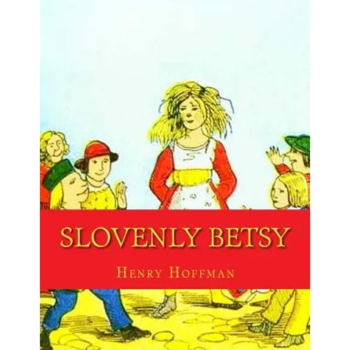 Slovenly Betsy