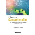 Ways of Comprehending: The Grand Illusion and the Essence of Being Human