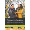Coping with Dementia: Stories & Ideas for Family & Caregivers