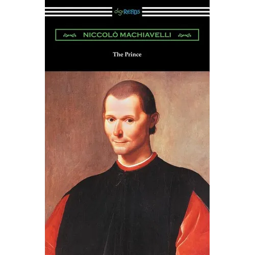 The Prince (Translated by Ninian Hill Thomson with an Introduction by Henry Cust)