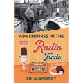 Adventures in the Radio Trade