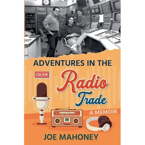 Adventures in the Radio Trade