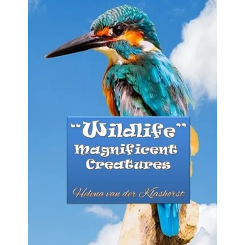 Wildlife Magnificent Creatures: Grayscale coloring