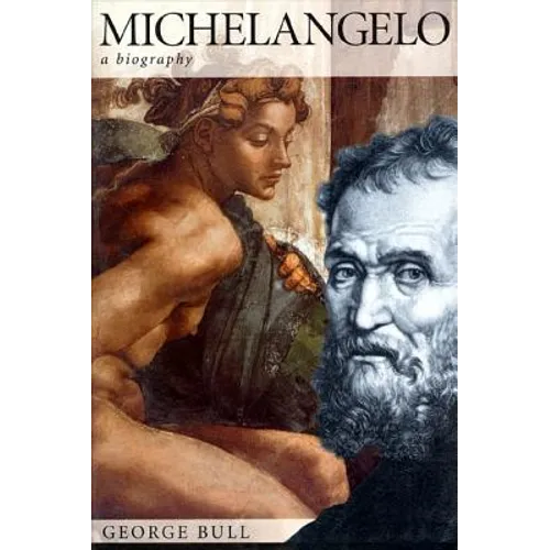 Michelangelo: A Biography