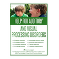 Help for Auditory and Visual Processing Disorders: Strategies for Parents and Teachers