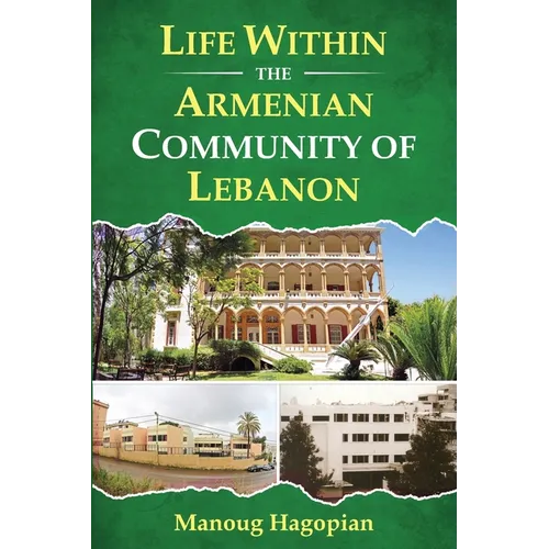 Life Within the Armenian Community of Lebanon