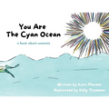 You Are The Cyan Ocean: A Book About Oneness