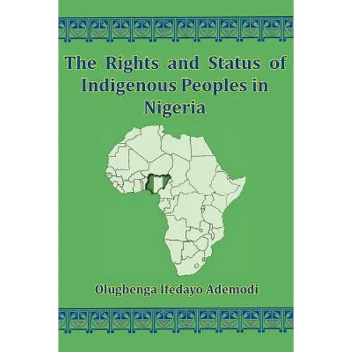 The Rights And Status Of Indigenous Peoples In Nigeria