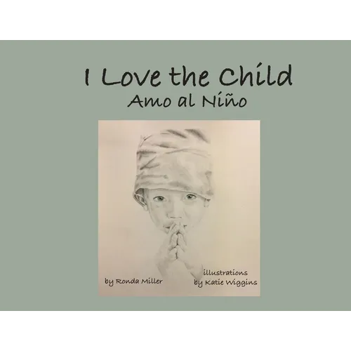 I Love the Child (Soft Cover)