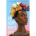 All Boys Aren't Blue: A Memoir-Manifesto