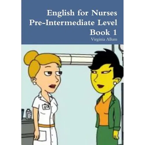 English for Nurses Pre-Intermediate Level Book 1