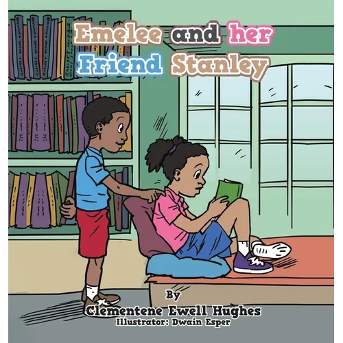 Emelee and Her Friend Stanley