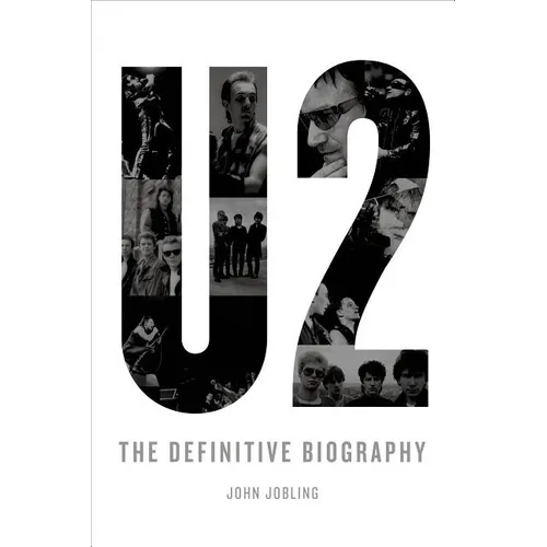U2: The Definitive Biography