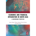 Economic and Financial Integration in South Asia: A Contemporary Perspective