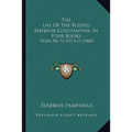 The Life Of The Blessed Emperor Constantine, In Four Books: From 306 To 337 A.D. (1845)