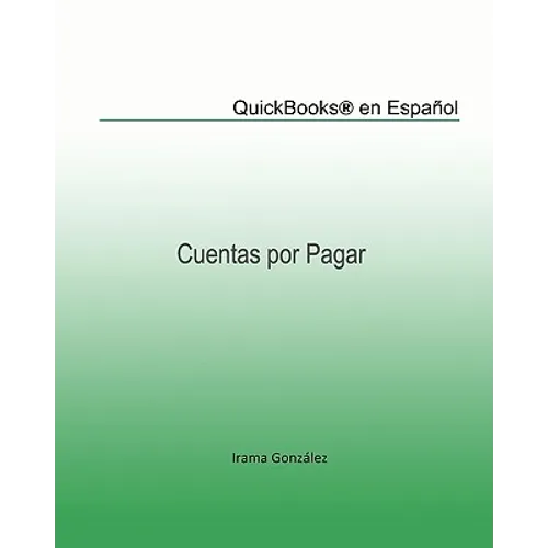 QuickBooks(r) en Español: Cuentas por Pagar