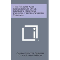 The History and Background of St. George's Episcopal Church, Fredericksburg, Virginia