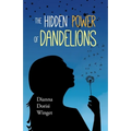 The Hidden Power of Dandelions