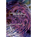 Unnatural Narrative: Theory, History, and Practice
