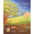 Listen Star Child, The Earth is Calling
