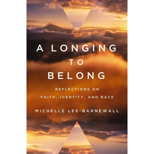 A Longing to Belong: Reflections on Faith, Identity, and Race