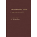 The Money Supply Process: A Comparative Analysis