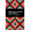 Myths and Legends of the Sioux