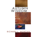 Autumn Wisdom: A Book of Readings