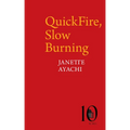 Quickfire, Slow Burning