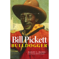 Bill Pickett: Bulldogger