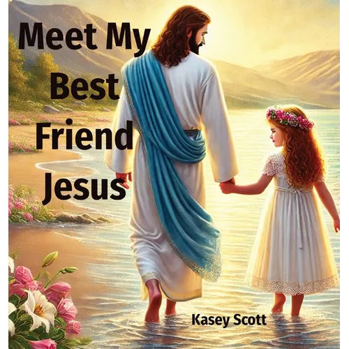 Meet My Best Friend Jesus