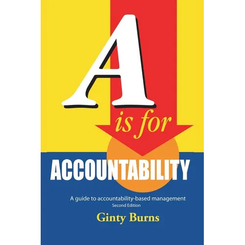 A is for Accountability: A Guide to Accountability-Based Management
