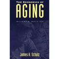 The Economics of Aging: Seventh Edition