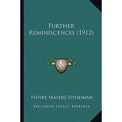 Further Reminiscences (1912)