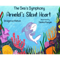 Arnold's Silent Heart