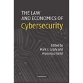 The Law and Economics of Cybersecurity