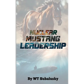 Nuclear Mustang Leadership