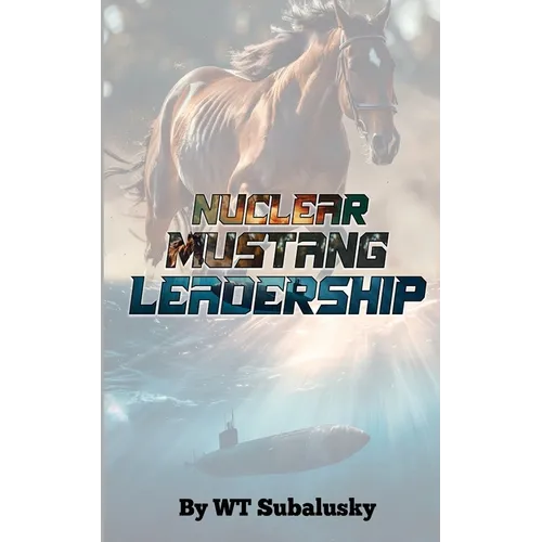 Nuclear Mustang Leadership